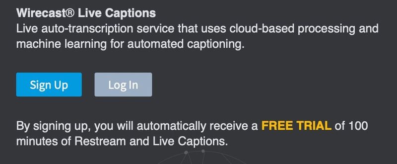 Live captioning is a paid add-on in Wirecast
